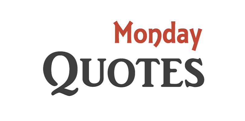 monday quotes