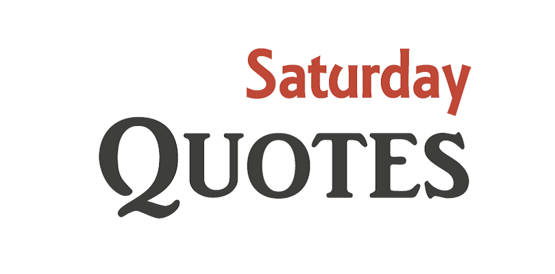 saturday quotes